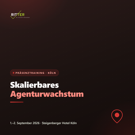Skalierbares Agenturwachstum – Präsenztraining Köln, Institut Ritter